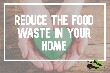 Reducing food waste at home